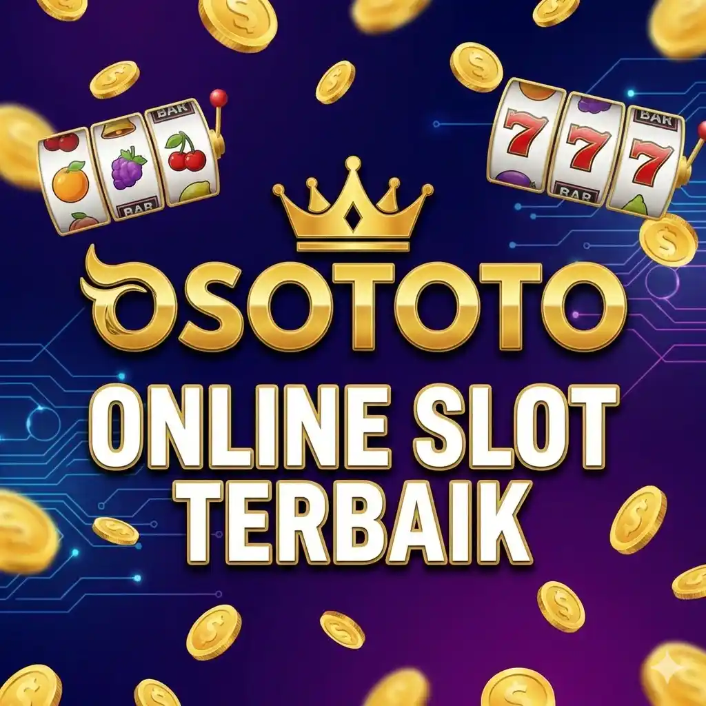 OSOTOTO | Link Alternatif Bandar Slot Online Gacor Main 5 Menit Pasti WD image 1